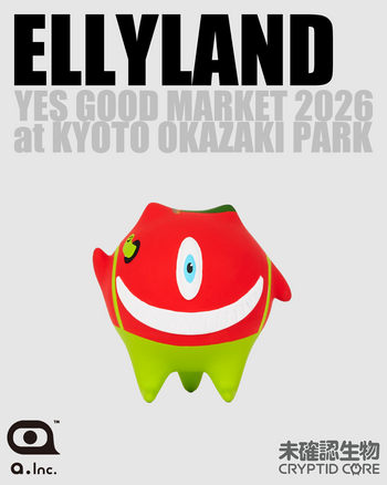 ELLYLAND × 未確認生物 -CRYPTID CORE-