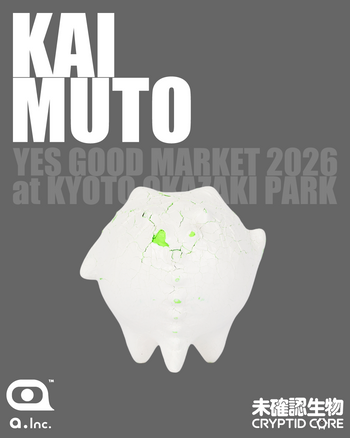 KAI MUTO × 未確認生物 -CRYPTID CORE-