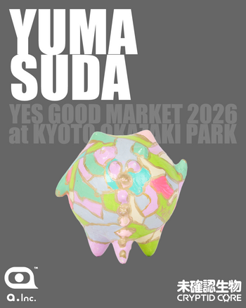 YUMA SUDA × 未確認生物 -CRYPTID CORE-